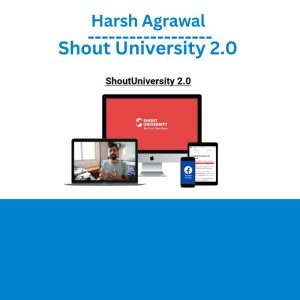 Harsh Agrawal - Shout University 2.0