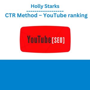 Holly Starks – CTR Method – YouTube ranking