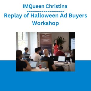 IMQueen Christina – Replay of Halloween Ad Buyers Workshop