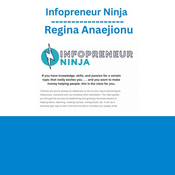 Infopreneur Ninja – Regina Anaejionu