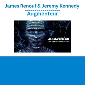 James Renouf & Jeremy Kennedy – Augmenteur