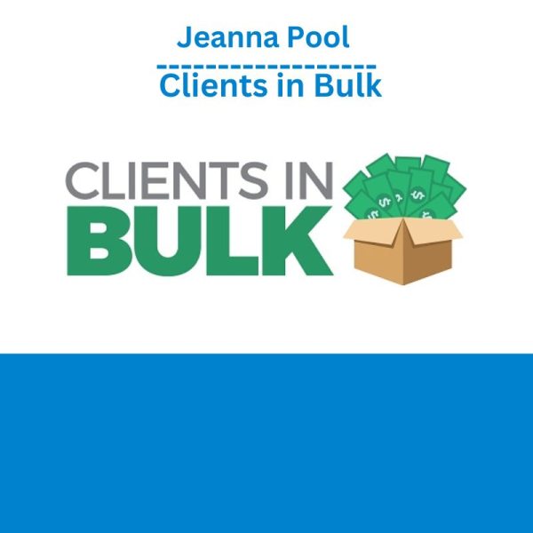 Jeanna Pool Clients in Bulk