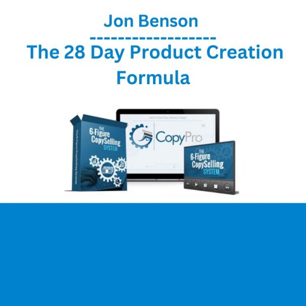 Jon Benson – The 28 Day Product Creation Formula