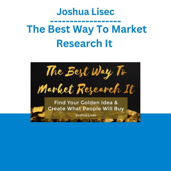 Joshua Lisec - The Best Way To Market Research It