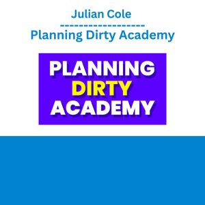 Julian Cole Planning Dirty Academy