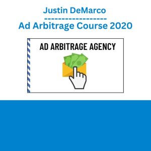 Justin DeMarco – Ad Arbitrage Course 2020