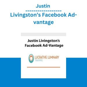 Justin Livingston’s Facebook Ad-vantage