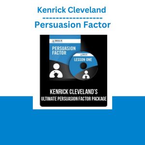 Kenrick Cleveland Persuasion Factor