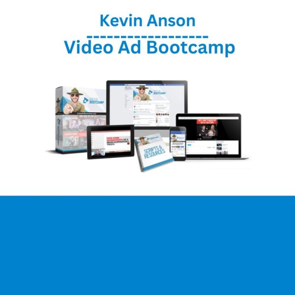 Kevin Anson – Video Ad Bootcamp