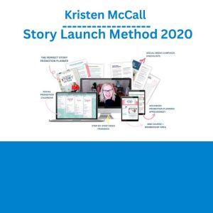 Kristen McCall – Story Launch Method 2020