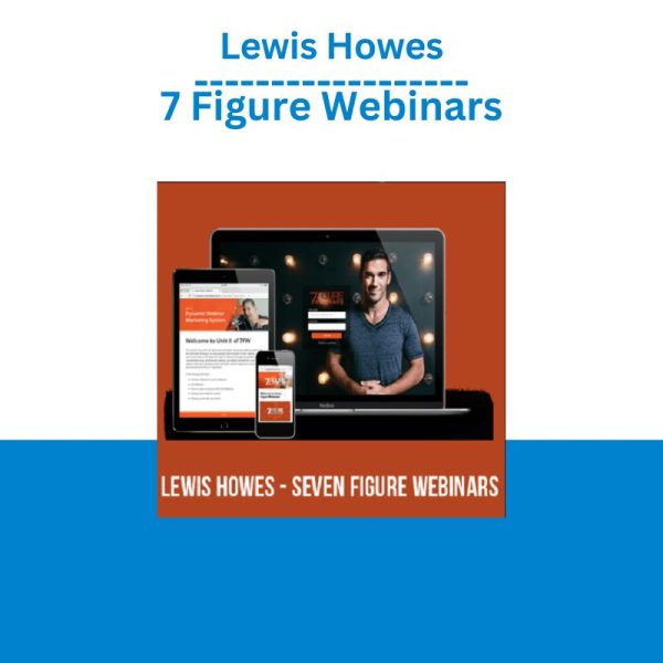 Lewis Howes – 7 Figure Webinars