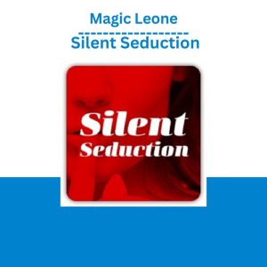 Magic Leone – Silent Seduction