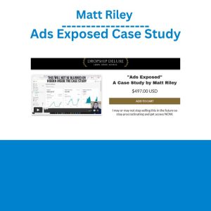 Matt Riley – Ads Exposed Case Study