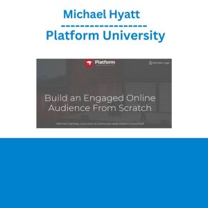 Michael Hyatt - Platform University