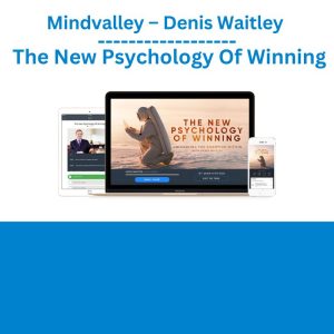 Mindvalley – Denis Waitley – The New Psychology Of Winning