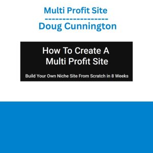 Multi Profit Site – Doug Cunnington