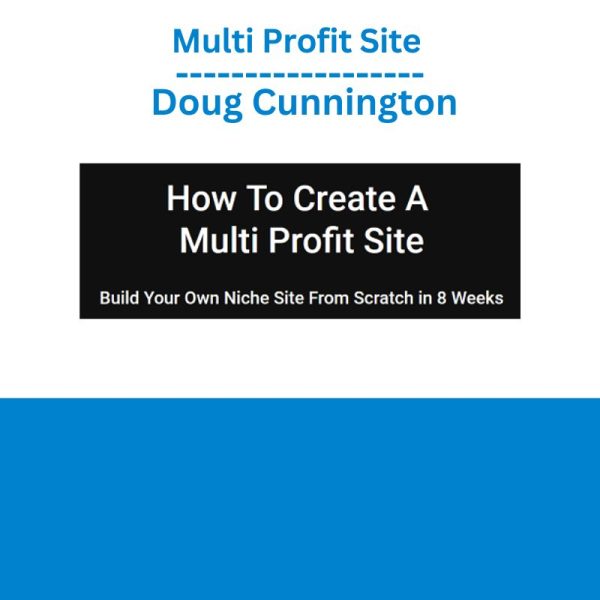 Multi Profit Site – Doug Cunnington