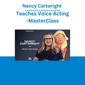 Nancy Cartwright Teaches Voice Acting -MasterClass