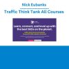 Nick Eubanks - Traffic Think Tank All Courses