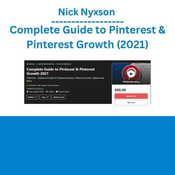 Nick Nyxson – Complete Guide to Pinterest & Pinterest Growth (2021)