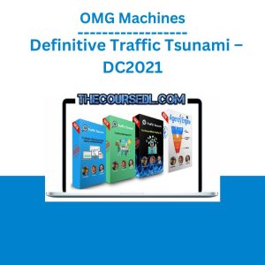 OMG Machines – Definitive Traffic Tsunami – DC2021