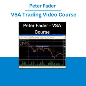 Peter Fader - VSA Trading Video Course