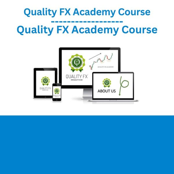 Quality FX Academy Course