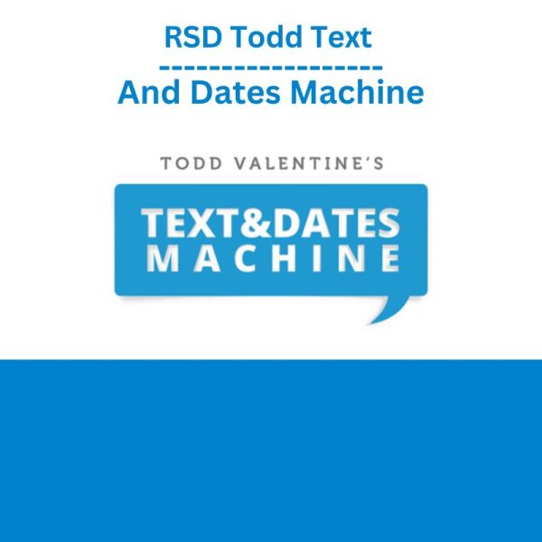 RSD Todd Text And Dates Machine