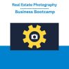 Real Estate Photography Business Bootcamp