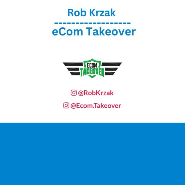 Rob Krzak – eCom Takeover