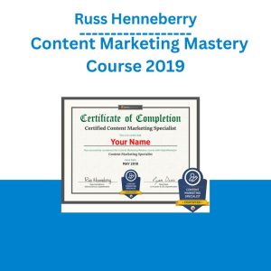 Russ Henneberry - Content Marketing Mastery Course 2019