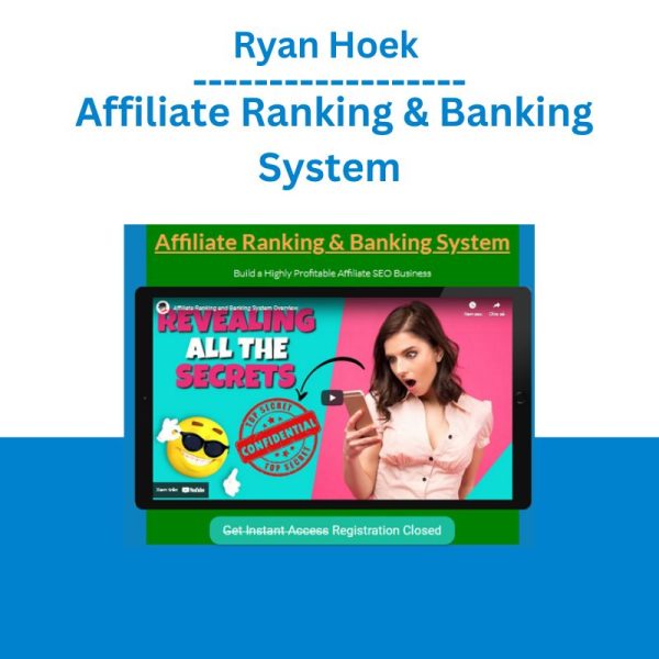 Ryan Hoek – Affiliate Ranking & Banking System