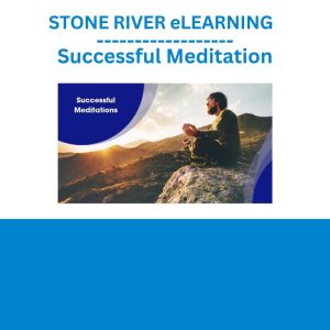 STONE RIVER eLEARNING Successful Meditation