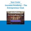 Sean Vosler - Increase Academy – The Entrepreneur Club