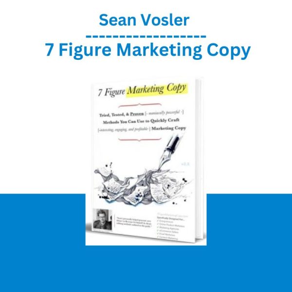 Sean Vosler – 7 Figure Marketing Copy