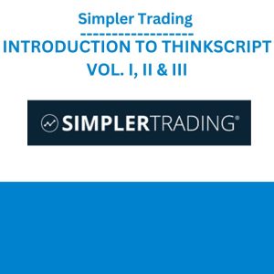 Simpler Trading – INTRODUCTION TO THINKSCRIPT VOL. I, II & III