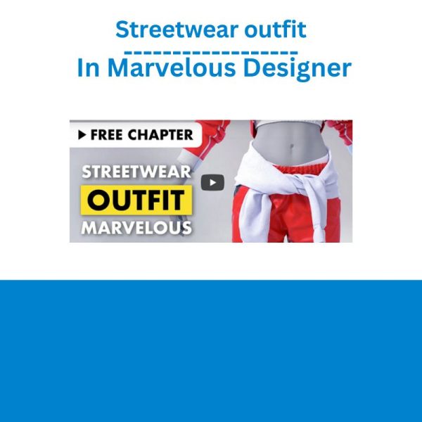 Streetwear outfit In Marvelous Designer