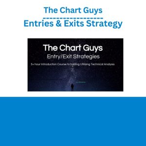 The Chart Guys – Entries & Exits Strategy