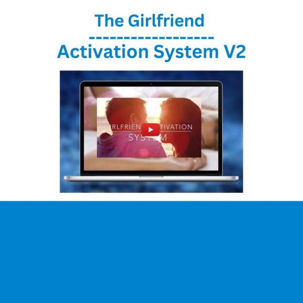 The Girlfriend Activation System V2