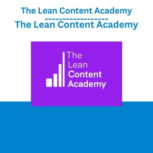 The Lean Content Academy