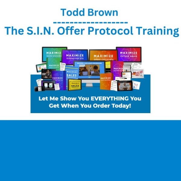 Todd Brown – The S.I.N. Offer Protocol Training