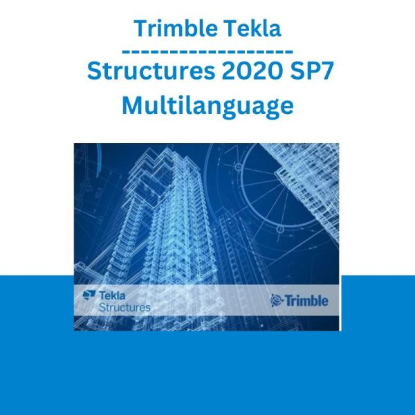 Trimble Tekla - Structures 2020 SP7 Multilanguage