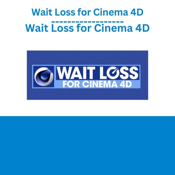 Wait Loss for Cinema 4D