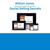 William James – Social Selling Secrets