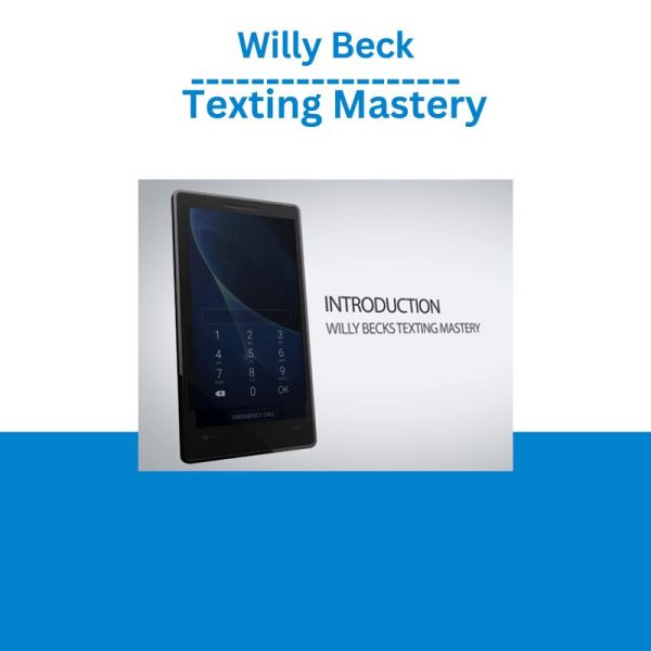 Willy Beck – Texting Mastery