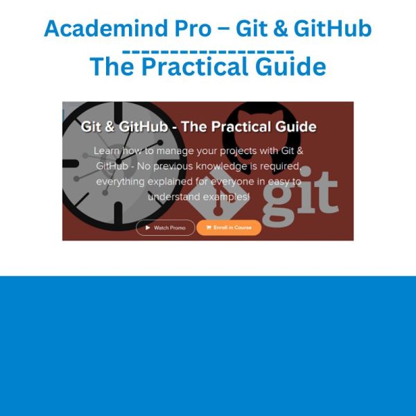 Academind Pro – Git & GitHub The Practical Guide