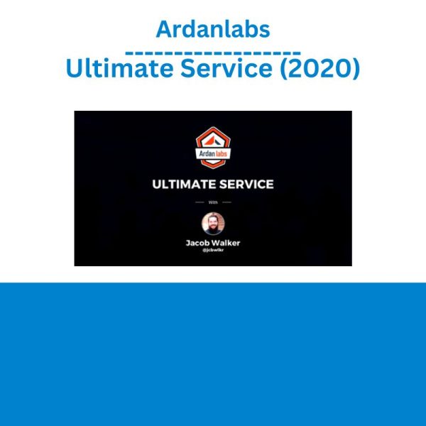 Ardanlabs – Ultimate Service (2020)