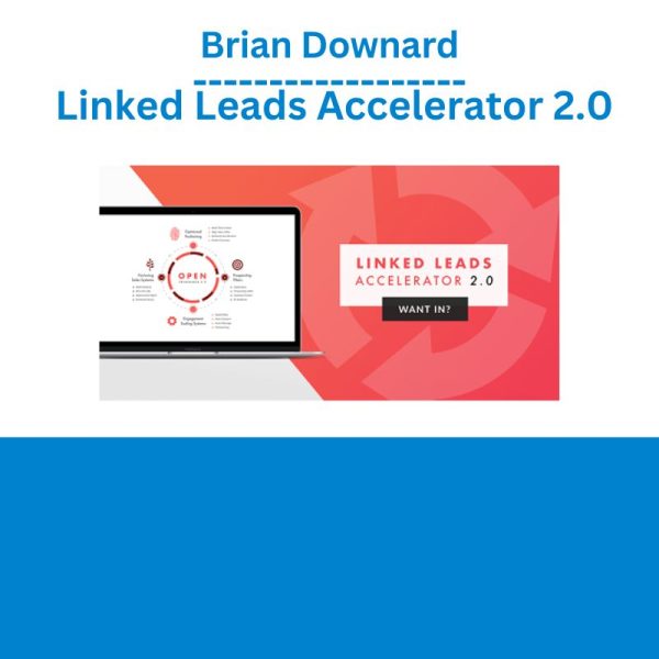 Brian Downard – Linked Leads Accelerator 2.0