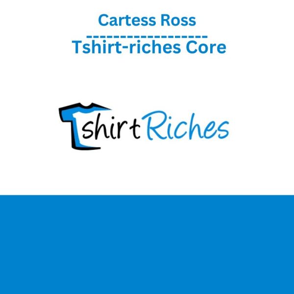 Cartess Ross - Tshirt-riches Core