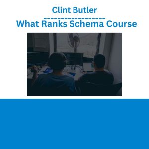 Clint Butler – What Ranks Schema Course